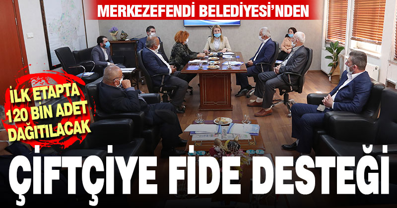 Merkezefendi Belediyesi’nden çiftçiye fidan desteği