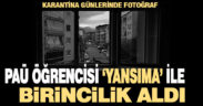 PAÜ öğrencisi yansıma ile birincilik aldı