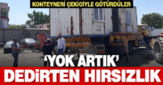 Sarayköy’de çekiciyle konteyner çalan 2 kişi yakalandı