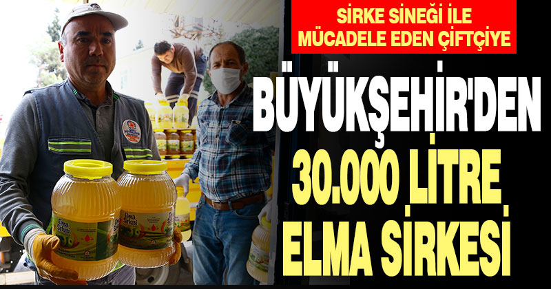 Büyükşehir Belediyesi’nden çiftçiye 30 in litre elma sirkesi