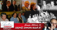 GEÇMİŞ ZAMAN OLUR Kİ