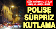 Denizli’de mahalle sakinlerinden polise sürpriz kutlama