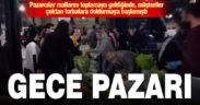 Karaman’da gece pazarı kuruldu