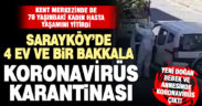 Sarayköy’de 4 ev karantinaya alındı, koronavirüs merkezde can aldı