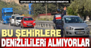 Denizli’den Aydın ya da Muğla’ya gidecekler dikkat!