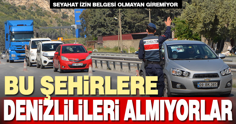 Denizli’den Aydın ya da Muğla’ya gidecekler dikkat!