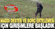 Don ve dolu mağduru çiftçiye maddi destek ve borç ertelemesi yolda