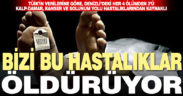 Denizli’deki her 4 ölümden 3’ü bu üç hastalıktan kaynaklı