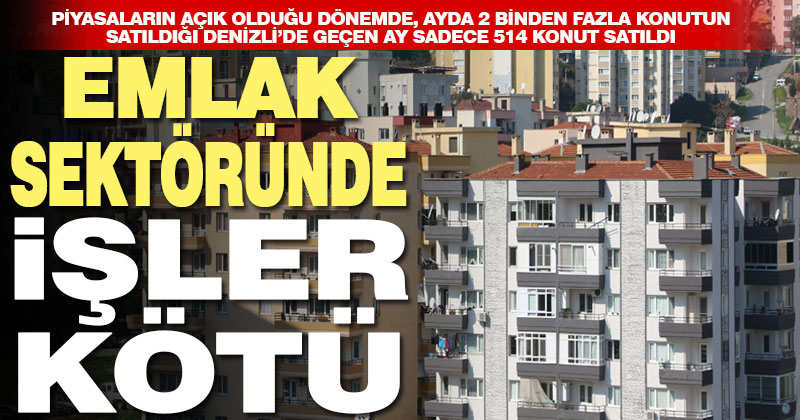 Denizli’de nisanda 514 konut satıldı
