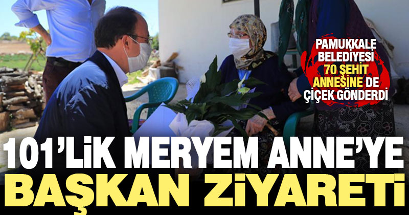 101 yaşındaki Meryem Anne’ye başkan ziyareti