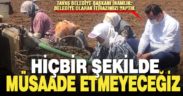 Tavas Belediye Başkanı İnamlık bu kez net konuştu: Santrale hiçbir şekilde müsaade etmeyeceğiz