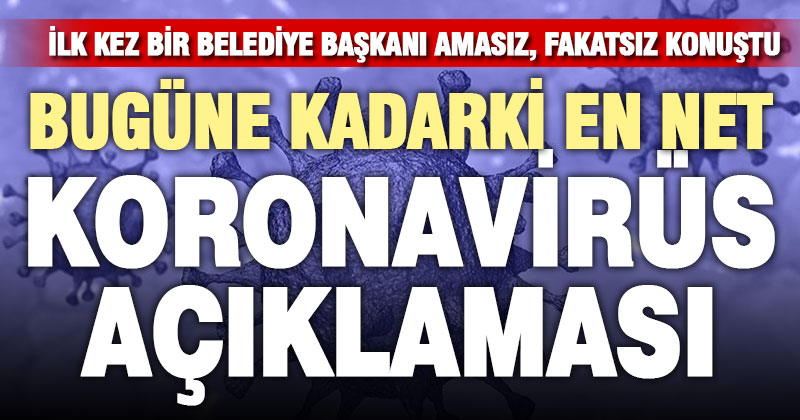 İlk kez Denizli’deki bir belediye başkanı, ilçesindeki koronavirüs bilançosunu verdi