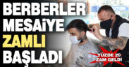 Berber, güzellik salonları ve kuaförler ‘zamlı fiyatlarla’ faaliyete geçti