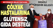 Büyükşehir’den çölyak hastalarına gıda desteği