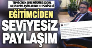 Tepkisinde terbiye sınırlarını aşan şube müdürü paylaşımlarını ve fotoğrafını sildi