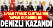 Avdan Termik santralinin yapımı durduruldu