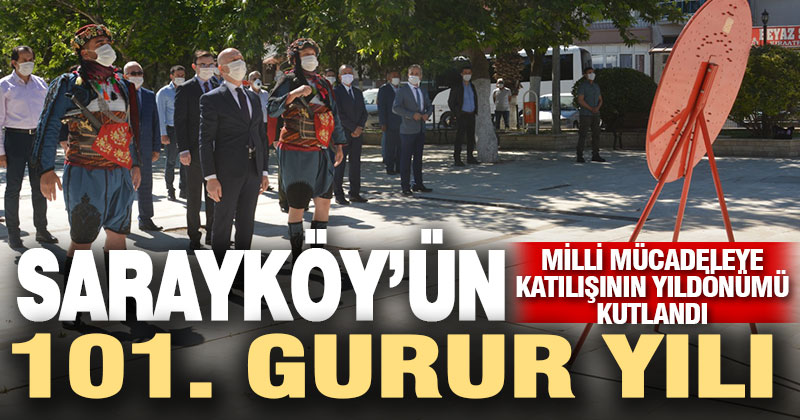 Sarayköy’ün 101. gurur yılı