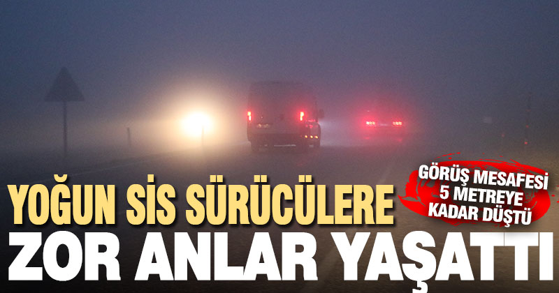 Denizli’de yoğun sis ulaşımı aksattı