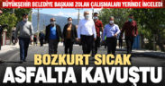 Başkan Zolan Bozkurt’ta asfalt çalışmalarını inceledi