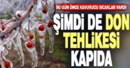 Meteoroloji’den don uyarısı