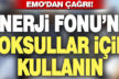 EMO’dan çağrı: Enerji Fonu yoksullar için kullanılsın