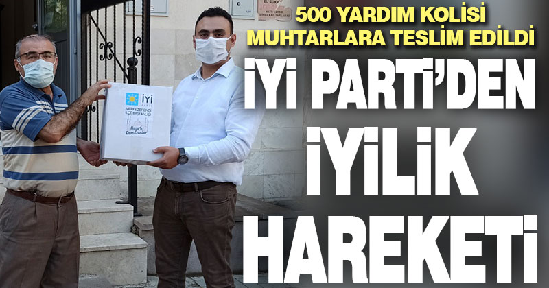 İYİ Parti’den iyilik hareketi