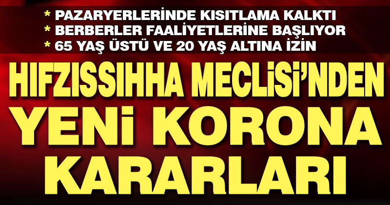 Hıfzıssıhha Meclisi’nden yeni korona kararları