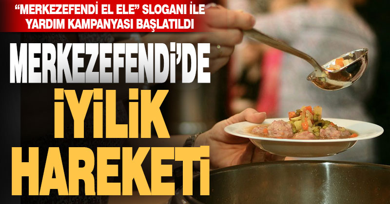Merkezefendi’de iyilik hareketi başladı
