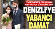 Denizli’ye yabancı damat