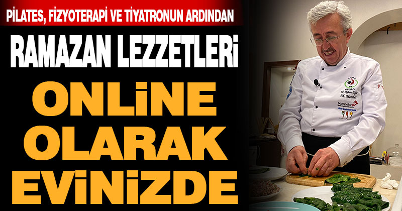 Büyükşehir’den online ramazan lezzetleri