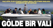 Vali Atik Çivril ve Baklan’ı ziyaret etti: Işıklı Gölü’nü eşiyle birlikte gezdi