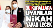 Nikah törenlerinde uygulanacak tedbirler belirlendi