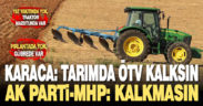 Karaca’nın verdiği “Tarımda ÖTV kalksın” teklifi reddedildi