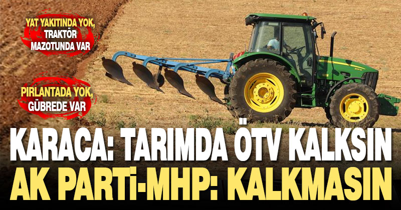 Karaca’nın verdiği “Tarımda ÖTV kalksın” teklifi reddedildi