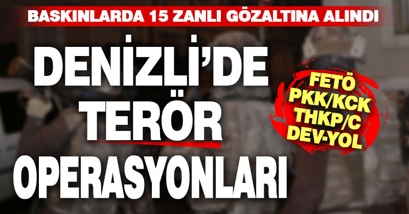 Terör operasyonlarında 15 zanlı gözaltına alındı