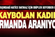 Güney’de ormanlık alanda kaybolan kadını arama çalışması başlatıldı