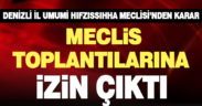 İl Hıfzıssıhha Meclisi’nden karar, belediye meclis toplantılarına izin