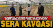 Belediyenin kurduğu seranın su kaynağına yakınlığı tartışma yarattı
