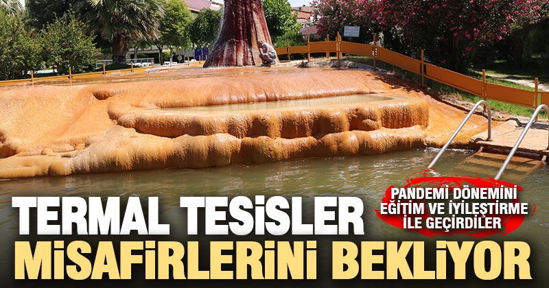 Pamukkale’de termal oteller misafirlerini bekliyor