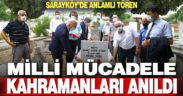 Milli mücadele kahramanları Sarayköy’de anıldı