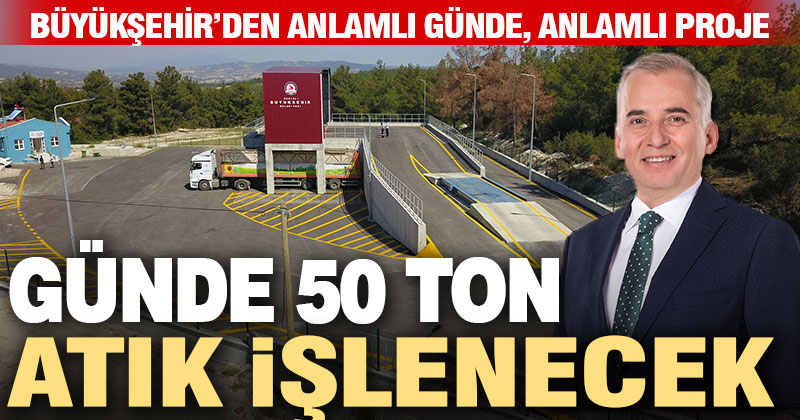 Buldan-Güney Katı Atık Aktarma İstasyonu hizmete girdi
