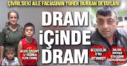 Çivril’deki aile faciasının altından dram içinde dram çıktı