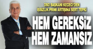 DSO Başkanı Keçeci’den işsizlik primlerinin yükseltilmesi çalışmasına tepki