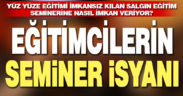 Eğitim-İş’ten MEB’e soru: Salgın seminere nasıl imkan veriyor?