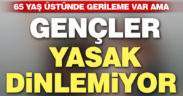 Gençler yasak dinlemiyor