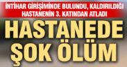 Kolonya içip hastaneye kaldırılan adam, 3. kat penceresinden atlayıp intihar etti