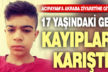 17 Yaşındaki Sezer kayıp