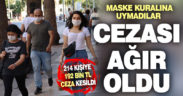 Maske takmayan 214 kişiye 192 bin lira ceza kesildi
