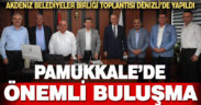 Akdeniz Belediyeler Birliği, Pamukkale Belediyesi’nin ev sahipliğinde toplandı