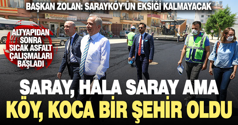 Altyapısı tamamlanan Sarayköy’de sıcak asfalt çalışmaları başladı